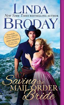 Saving the Mail Order Bride by Linda Broday