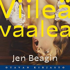 Viileä vaalea by Jen Beagin