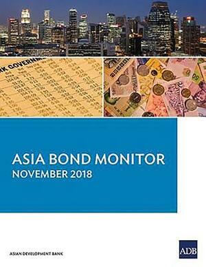 Asia Bond Monitor - November 2018 by Asian Development Bank