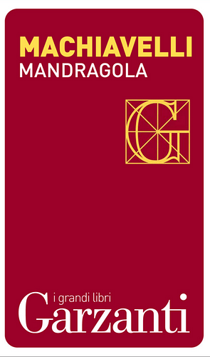 Mandragola by Niccolò Machiavelli