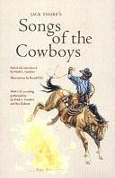 Jack Thorp's Songs of the Cowboys by Mark L. Gardner