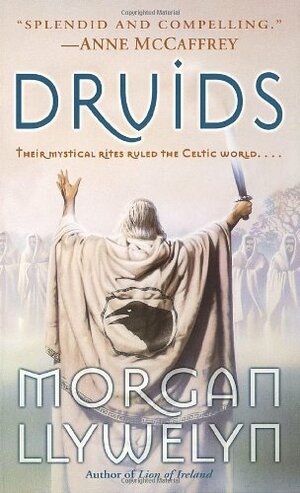 Druids by Morgan Llywelyn