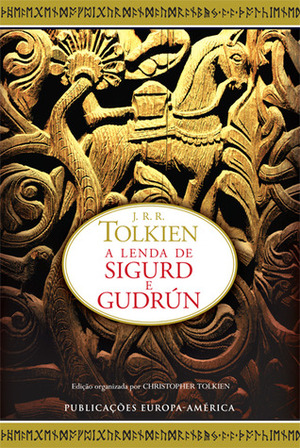A Lenda de Sigurd e Gudrún by J.R.R. Tolkien, Rita Guerra