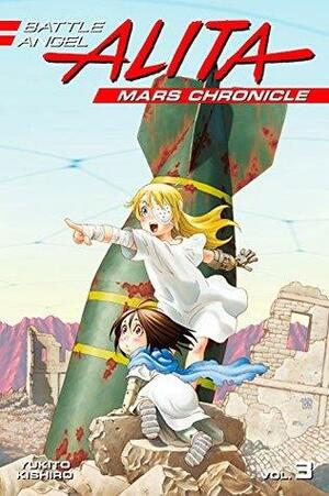 Battle Angel Alita: Mars Chronicle Vol. 3 by Yukito Kishiro