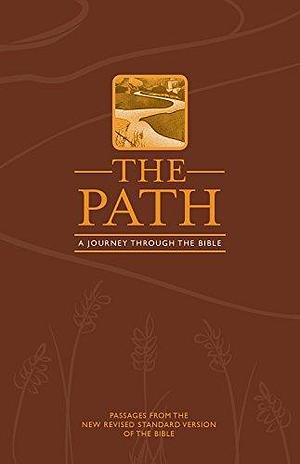 The Path: A Journey Through the Bible by Forward Movement, Forward Movement, David Creech