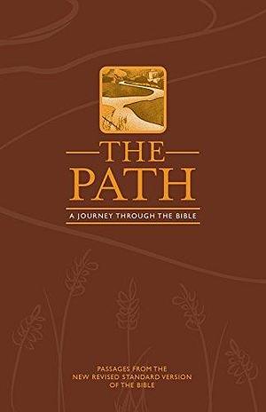 The Path: A Journey Through the Bible by Melody Wilson Shobe, David Creech