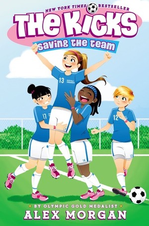 Saving the Team by Alex Morgan, Paula Franco