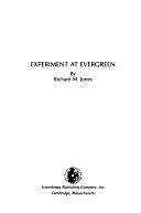 Experiment at Evergreen by Richard Matthew Jones