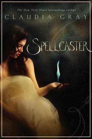 Spellcaster by Claudia Gray