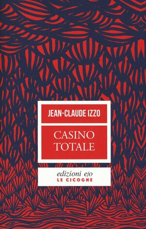 Casino Totale by Jean-Claude Izzo