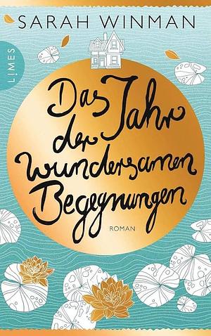 Das Jahr der wundersamen Begegnungen by Sarah Winman