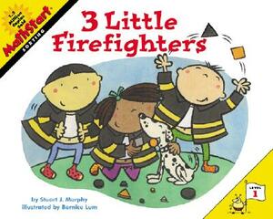 3 Little Firefighters by Stuart J. Murphy