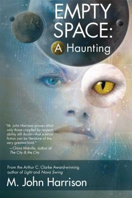 Empty Space: A Haunting by M. John Harrison