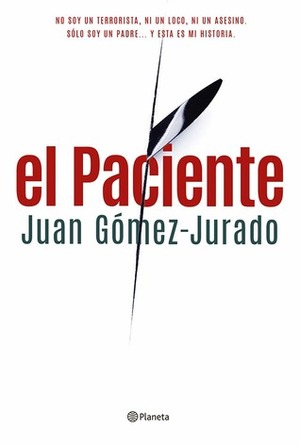 El paciente by Juan Gómez-Jurado