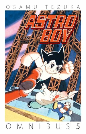 Astro Boy Omnibus, Volume 5 by Osamu Tezuka