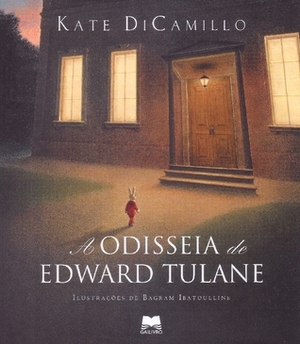 A Odisseia de Edward Tullane by Kate DiCamillo, Bagram Ibatoulline