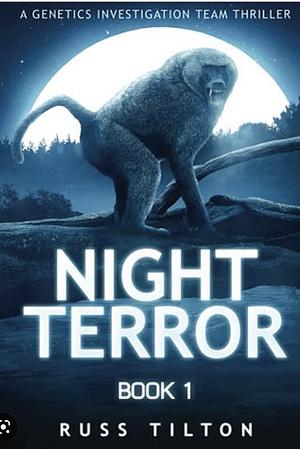Night Terrror by Russ Tilton