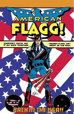 American Flagg!: Volume 1 by Howard Chaykin