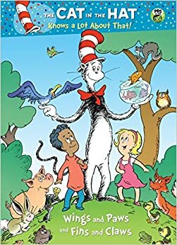 Wings and Paws and Fins and Claws by Tish Rabe