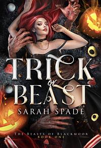 Trick or Beast by Sarah Spade