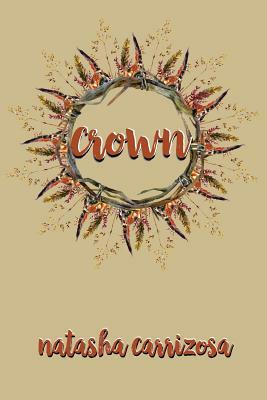 Crown by Natasha Carrizosa
