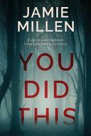 You Did This by Jamie Millen