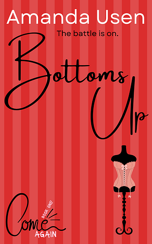 Bottoms Up: An Alpha Meets Alpha Romance by Amanda Usen