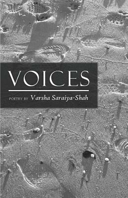 Voices by Varsha Saraiya-Shah