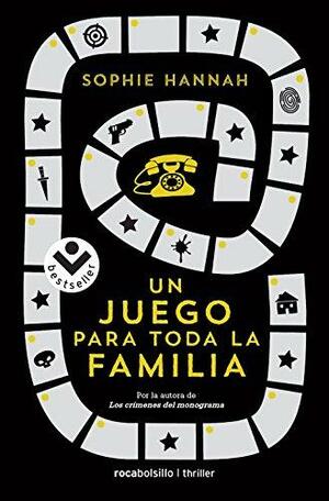 Un juego para toda la familia/ A Game for all the Family by Sophie Hannah