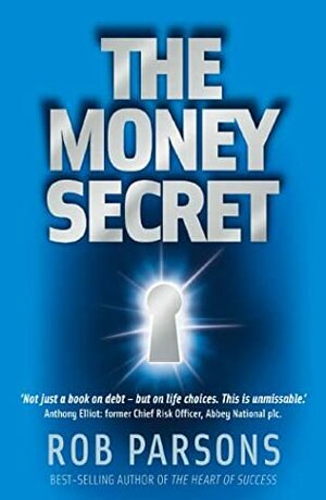 The Money Secret by Rob Parsons