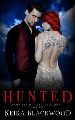 Vampire Prince Hunted by Keira Blackwood, Keira Blackwood