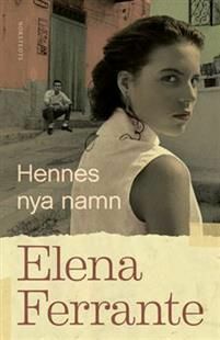 Hennes nya namn by Elena Ferrante