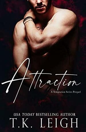 Attraction by T.K. Leigh