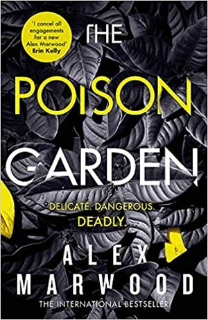 The Poison Garden by Alex Marwood