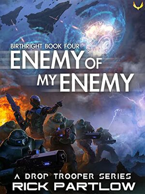 Enemy of my Enemy by Rick Partlow