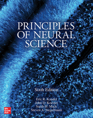 Principles of Neural Science, Sixth Edition by Thomas M. Jessell, Steven A. Siegelbaum, Eric R. Kandel