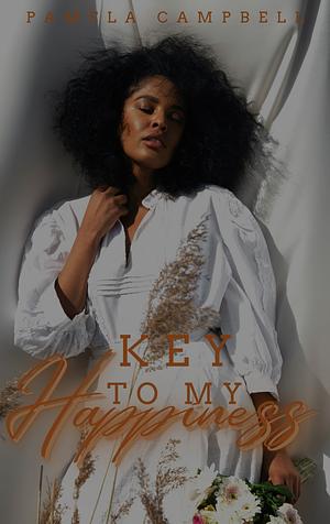 Key To My Happiness by Pamela Campbell