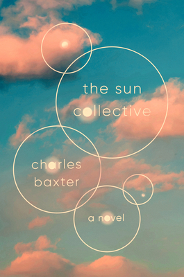 The Sun Collective by Charles Baxter