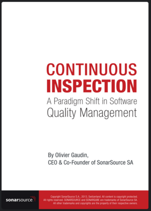 Continuous Inspection: A Paradigm Shift in Software Quality Management by Olivier Gaudin