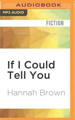 If I Could Tell You by Hannah Brown