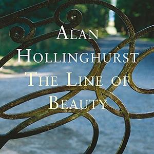 The Line of Beauty by Alan Hollinghurst