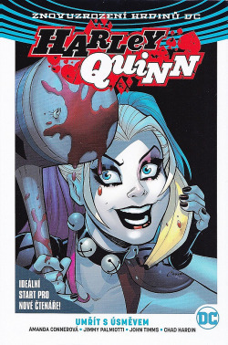 Harley Quinn: Umřít s úsměvem by Amanda Conner