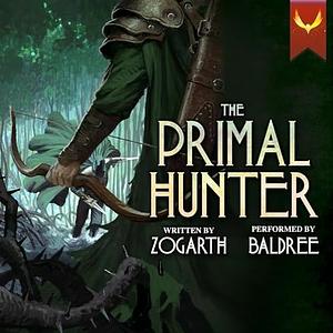 The Primal Hunter 7 by Zogarth