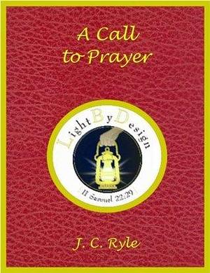 A Call To Prayer by J.C. Ryle