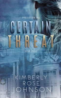 Certain Threat by Kimberly Rose Johnson