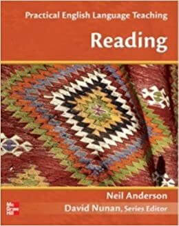 Practical English Language Teaching Reading by Neil J. Anderson, David Nunan