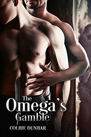 The Omega's Gamble by Colbie Dunbar