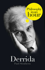 Derrida: Philosophy in an Hour by Paul Strathern