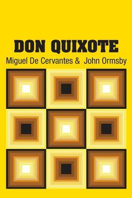 Don Quixote by Miguel de Cervantes