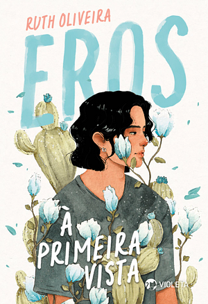 Eros: À primeira vista  by Ruth Oliveira